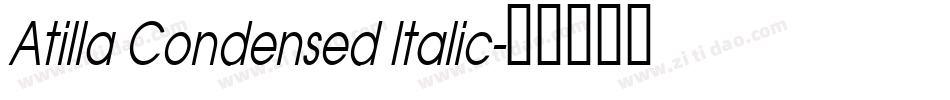 Atilla Condensed Italic字体转换